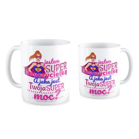 Kubek na DZIEŃ NAUCZYCIELA Jaka jest Twoja super moc